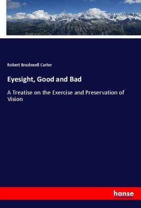 Eyesight, Good and Bad