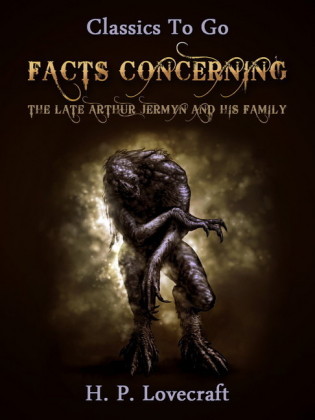 Facts Concerning the Late Arthur Jermyn and His Family
