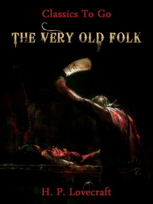 The Very Old Folk