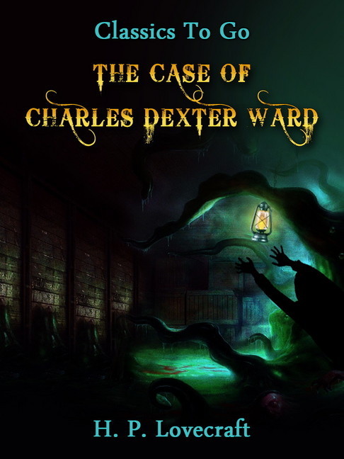 The Case of Charles Dexter Ward main product photo