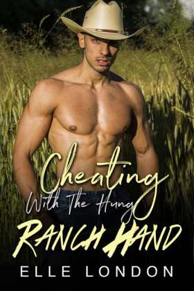Cheating With The Hung Ranch Hand