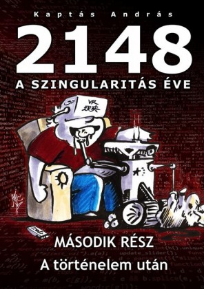 2148 A Szingularitás éve 2. rész