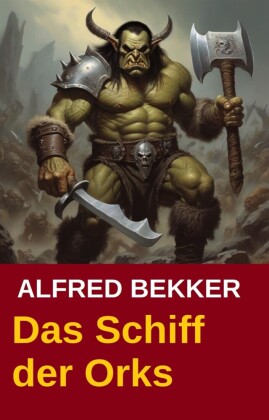 John Devlin - Das Schiff der Orks