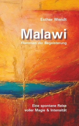 Malawi Flammen der Begeisterung