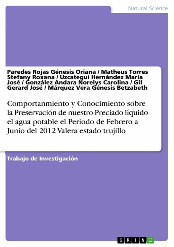 Comportanmiento y Conocimiento sobre la Preservación de nuestro Preciado líquido el agua potable el Periodo de Febrero a Junio del 2012 Valera estado trujillo main product photo
