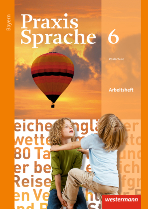 Praxis Sprache - Ausgabe 2016 für Bayern