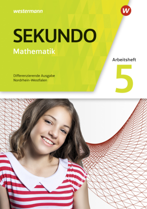 Sekundo - Mathematik für differenzierende Schulformen - Ausgabe 2018 für Nordrhein-Westfalen