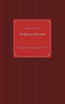 Im Kleinen Schwarzen - Teil 5