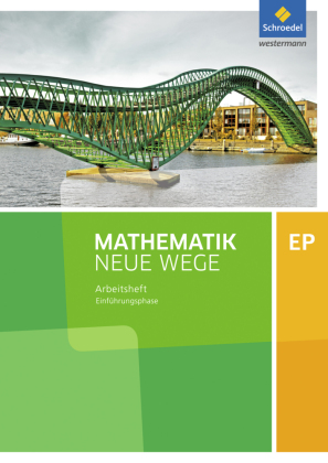 Mathematik Neue Wege SII - Ausgabe 2017 für Niedersachsen und Rheinland-Pfalz