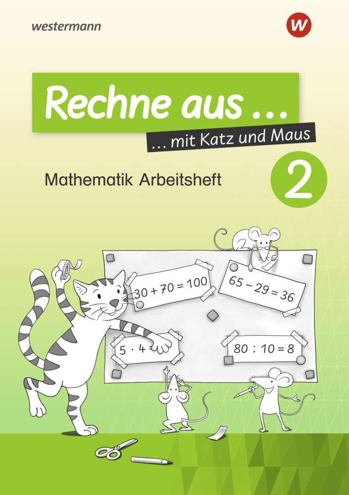 Rechne aus mit Katz und Maus - Mathematik Arbeitshefte Ausgabe 2018. Tl.2 main product photo