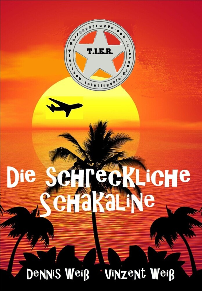 T.I.E.R. Tierisch intelligente Eingreif- und Rettungstruppe Band 5- Die schreckliche Schakaline main product photo