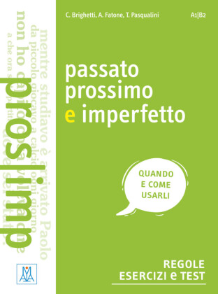 Passato prossimo e imperfetto