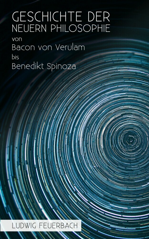 Geschichte der neuern Philosophie von Bacon von Verulam bis Benedikt Spinoza main product photo