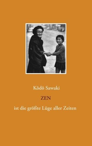 Zen ist die größte Lüge aller Zeiten main product photo