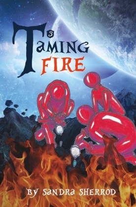 Taming Fire