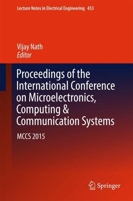 Proceedings of the International Conference on Microelectronics, Computing & Communication Systems main product photo