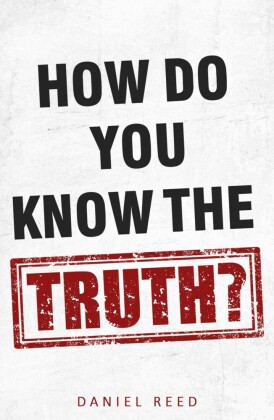 How Do You Know the Truth