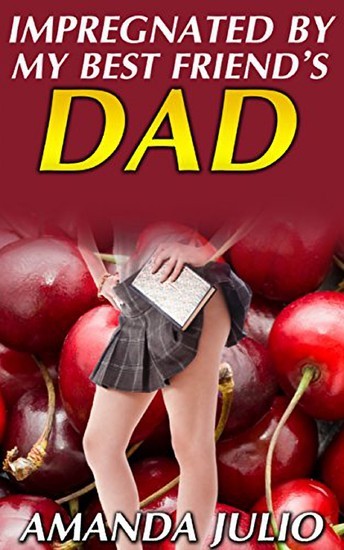 Impregnated By My Best Friend's Dad main product photo