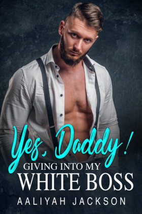 Yes, Daddy
