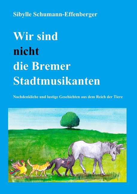 Wir sind nicht die Bremer Stadtmusikanten main product photo