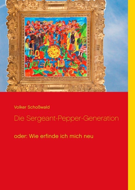 Die Sergeant-Pepper-Generation main product photo