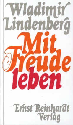 Mit Freude leben
