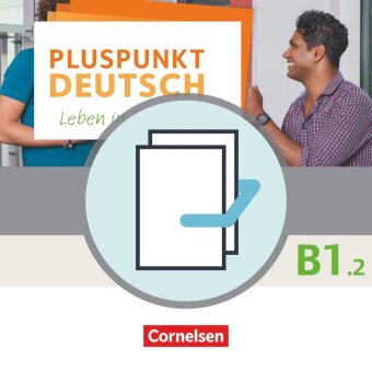 Pluspunkt Deutsch - Leben in Deutschland - Allgemeine Ausgabe - B1: Teilband 2. Tl.2