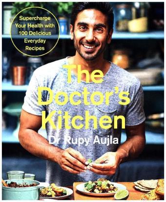 The Doctor's Kitchen: Supercharge your health with 100 delicious everyday recipes
