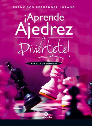 ¡Aprende ajedrez y diviértete!
