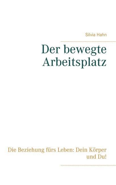 Der bewegte Arbeitsplatz main product photo