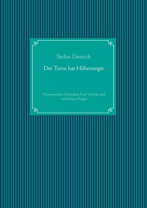Der Turm hat Höhenangst