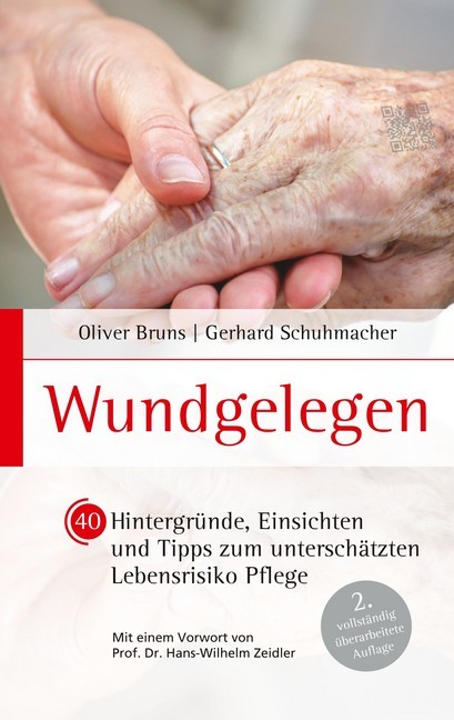 Wundgelegen - 40 Hintergründe, Einsichten und Tipps zum unterschätztem Lebensrisiko Pflege. main product photo