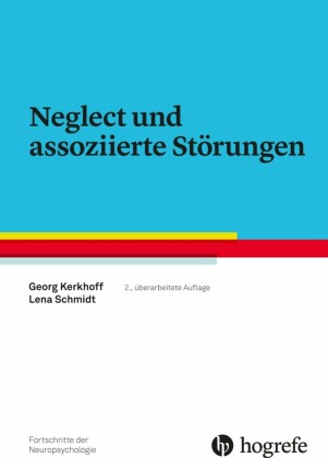 Neglect und assoziierte Störungen