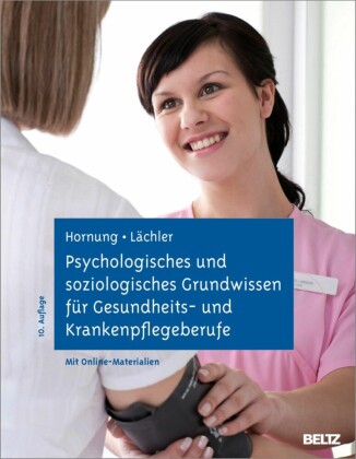 Psychologisches und soziologisches Grundwissen für Gesundheits- und Krankenpflegeberufe