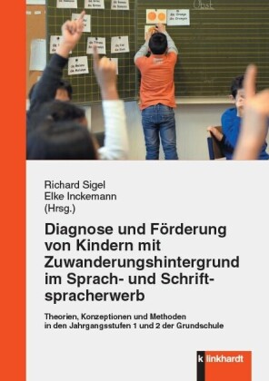Diagnose und Förderung von Kindern mit Zuwanderungshintergrund im Sprach- und Schriftspracherwerb