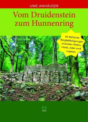 Vom Druidenstein zum Hunnenring
