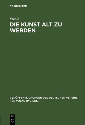 Die Kunst alt zu werden