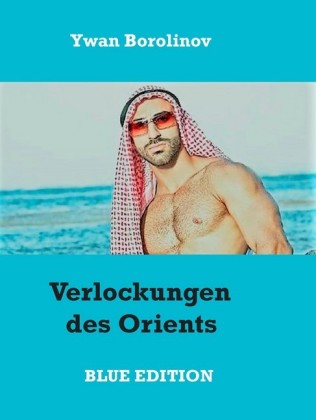 Verlockungen des Orients