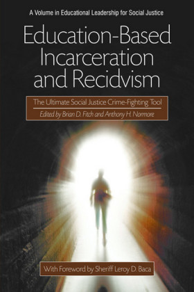 EducationBased Incarceration and Recidivism