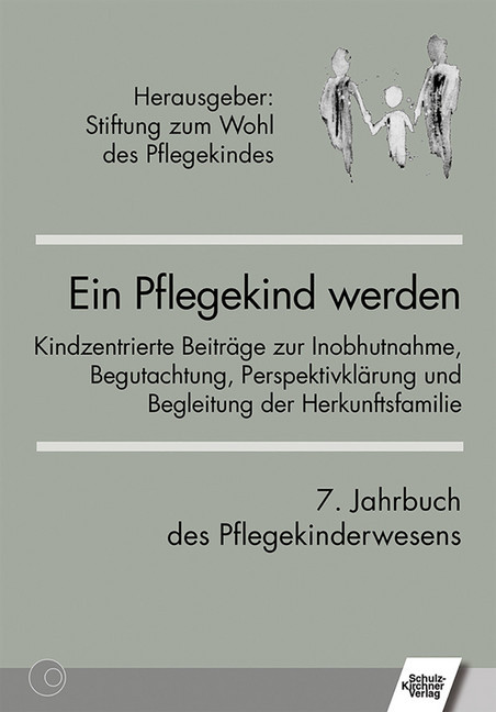 Ein Pflegekind werden. 7. Jahrbuch des Pflegekinderwesens main product photo