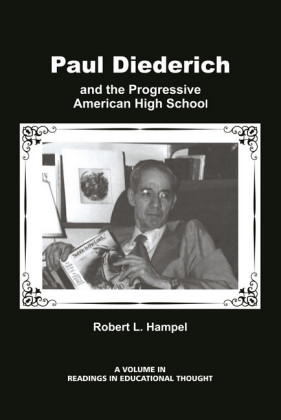 Paul Diederich and the Progressive American High School