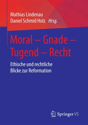 Moral - Gnade - Tugend - Recht