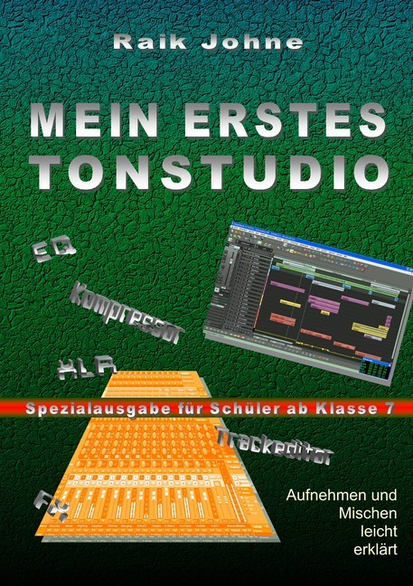 Mein erstes Tonstudio - Spezialausgabe für Schüler ab Klasse 7 main product photo