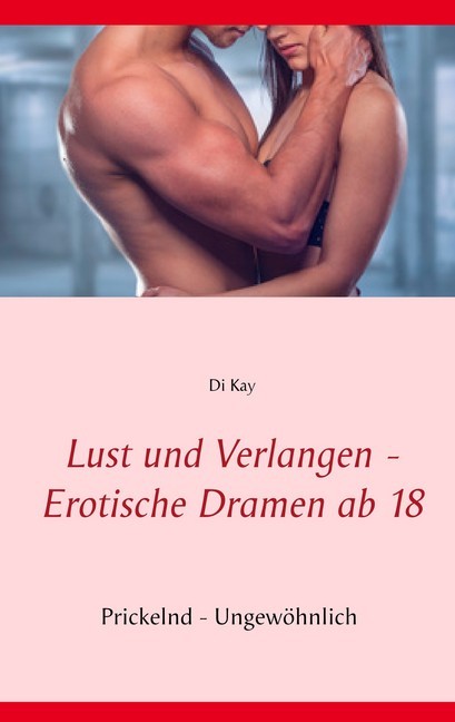 Lust und Verlangen - Erotische Dramen ab 18 main product photo