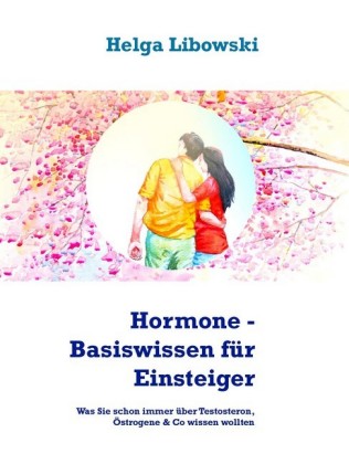 Hormone - Basiswissen für Einsteiger