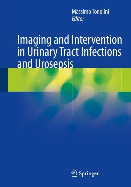 Imaging and Intervention in Urinary Tract Infections and Urosepsis main product photo