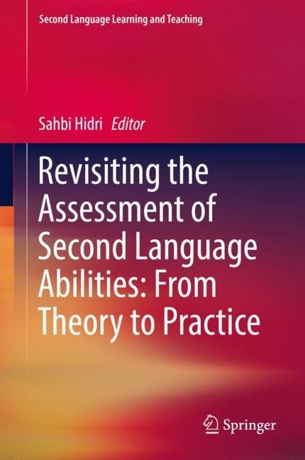 Revisiting the Assessment of Second Language Abilities: From Theory to Practice main product photo