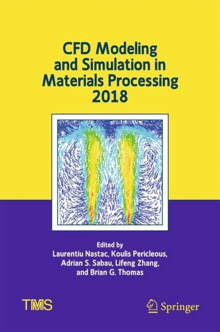 CFD Modeling and Simulation in Materials Processing 2018 main product photo