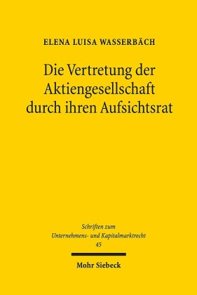 Die Vertretung der Aktiengesellschaft durch ihren Aufsichtsrat