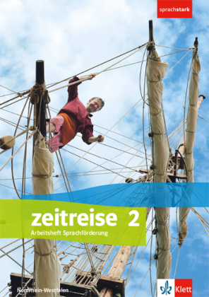 Zeitreise 2. Differenzierende Ausgabe Nordrhein-Westfalen, Sachsen-Anhalt